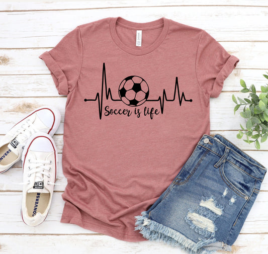 Soccer Is Life T-shirt